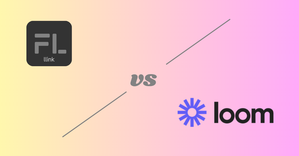 Flowy.llink vs. Loom