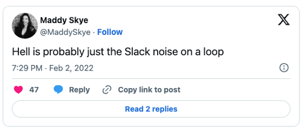 A tweet joking about the constant noise of Slack notifications